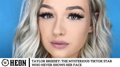 face reveal taylor breesey bio|Taylor Breesey Age: The Mystery Behind the Faceless Influencer